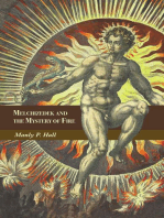 Melchizedek and the Mystery of Fire: A Treatise in Three Parts