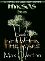 Between the Wars: Hyksos, #6