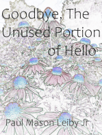 Goodbye, the Unused Portion of Hello