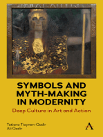 Symbols and Myth-Making in Modernity: Deep Culture in Art and Action
