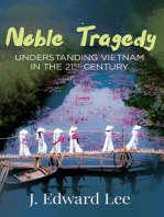 Noble Tragedy: Understanding Vietnam in the 21st Century