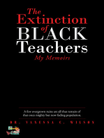 The Extinction of Black Teachers: My Memoirs