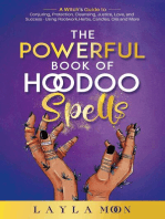 The Powerful Book of Hoodoo Spells: A Witch's Guide to Conjuring, Protection, Cleansing, Justice, Love, and Success - Using Rootwork, Herbs, Candles, Oils and More: Hoodoo Secrets, #3