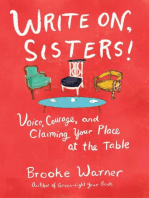 Write On, Sisters!: Voice, Courage, and Claiming Your Place at the Table