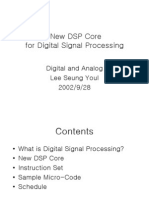 New DSP Core For Digital Signal Processing: Digital and Analog Lee Seung Youl 2002/9/28