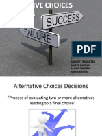 Alternative Choices and Decisions