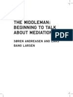 Søren Andreasen and Lars Bang Larsen - The Middleman - Beginning To Talk About Mediation
