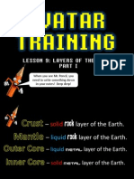 Avatar Training: Lesson 9: Layers of The Earth