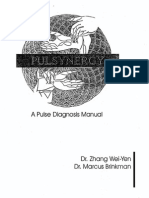 Pulse Diagnosis Manual: Dr. Zhang Wei-Yen Dr. Marcus Brinkman