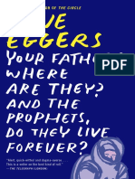 Your Fathers, Where Are They? and The Prophets, Do They Live Forever? by Dave Eggers (Extended Excerpt)