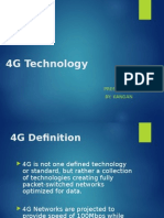 4G Technology: Presented By: Kangan