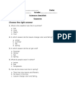Name: . Date: .. Grade: . Science Checklist Seasons Choose The Ri GHT Answer