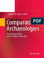 Ludomir R. Lozny (Auth.), Ludomir R. Lozny (Eds.) - Comparative Archaeologies - A Sociological View of The Science of The Past (2011, Springer-Verlag New York)