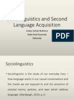 Sociolinguistics and Second Language Acquisition: Cahyo Setiyo Budiono Saiko Rudi Kasenda Fallianda