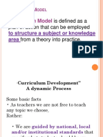 Curriculum Model: Is Defined As A Plan of Action That Can Be Employed From A Theory Into Practice