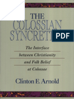 The Colossian Syncretism - The Interface Between Christianity and Folk Belief at Colossae