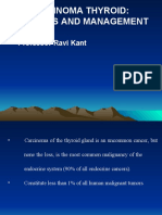 Carcinoma Thyroid: Diagnosis and Management: Professor Ravi Kant