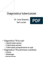 Diagnosticul Tuberculozei: Dr. Irina Strambu Sef Lucrari