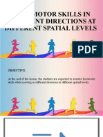 Locomotor Skills in Different Directions at Different Spatial