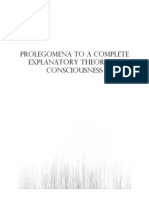 Prolegomena To A Complete Explanatory Theory of Consciousness