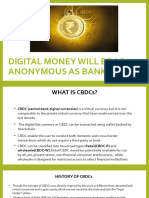 Digital Money Will Be As Anonymous As Bank