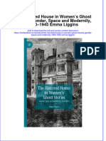 Full Chapter The Haunted House in Womens Ghost Stories Gender Space and Modernity 1850 1945 Emma Liggins PDF