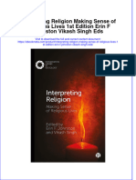 Full Ebook of Interpreting Religion Making Sense of Religious Lives 1St Edition Erin F Johnston Vikash Singh Eds Online PDF All Chapter