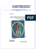 Get Whole Person Self Healing A Science and Art 1st Edition Phillip Shinnick PDF Full Chapter