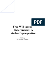 Free Will Versus Determinism.