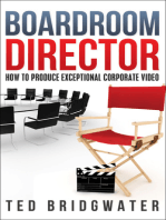 Boardroom Director: How To Produce Exceptional Corporate Video
