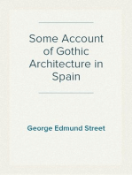 Some Account of Gothic Architecture in Spain