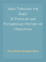 India Through the Ages
A Popular and Picturesque History of Hindustan