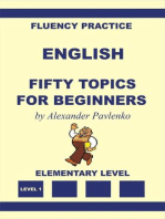 English, Fifty Topics for Beginners, Elementary Level: English, Fluency Practice, Elementary Level, #2