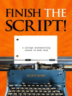 Finish the Script! A College Screenwriting Course in Book Form