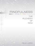 Mindfulness: The Alchemy of Now