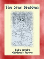 The Star Maiden - A Native American Legend: Baba Indaba Childrens Stories Issue 18