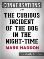 The Curious Incident of the Dog in the Night-Time: by Mark Haddon | Conversation Starters