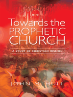 Towards the Prophetic Church: A Study of Christian Mission