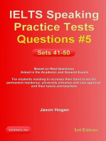 IELTS Speaking Practice Tests Questions #5. Sets 41-50. Based on Real Questions asked in the Academic and General Exams