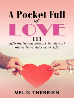 A Pocket Full Of Love: 111 Affirmational Poems To Attract More Love Into Your Life