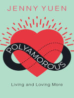 Polyamorous: Living and Loving More