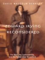 Edward Irving Reconsidered: The Man, His Controversies, and the Pentecostal Movement