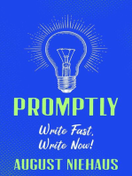 Promptly: Write Fast, Write Now!