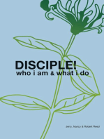 DISCIPLE!: Who I am. What I do.