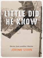 Little Did He Know: Stories from Another Lifetime