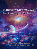 Planets in Motion 2022: Chiron, Saturn. Pluto, Uranus, Neptune, Eris and others - ages 1-84