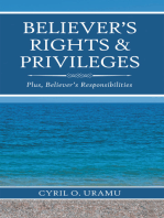 Believer’S Rights & Privileges: Plus, Believer’S Responsibilities