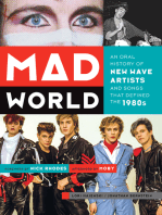 Mad World: An Oral History of New Wave Artists and Songs That Defined the 1980s