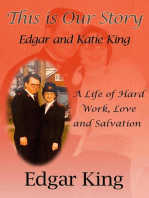 This is Our Story...Edgar and Katie King