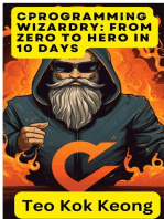 C Programming Wizardry: From Zero to Hero in 10 Days: Programming Prodigy: From Novice to Virtuoso in 10 Days